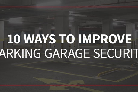01-10-Ways-Improve-Parking-Garage-Security 10-Ways-Improve-Parking-Garage-Security
