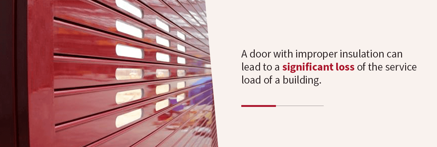 A door with improper insulation can lead to a significant loss of the service load of a building.