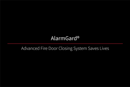 AlarmGard Advanced Fire Door Closing System Saves Lives