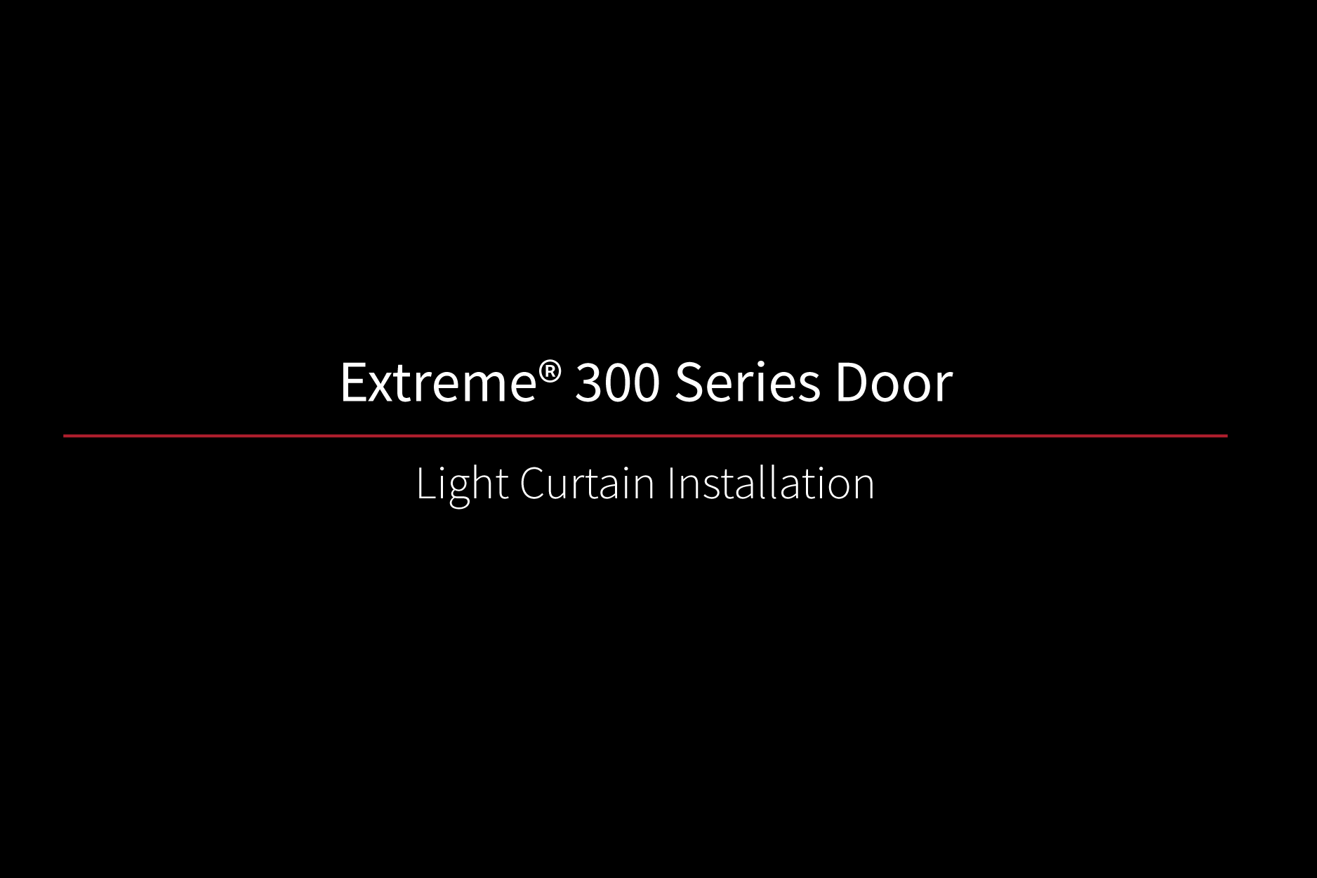 Extreme 300 Door Light Curtain Installation