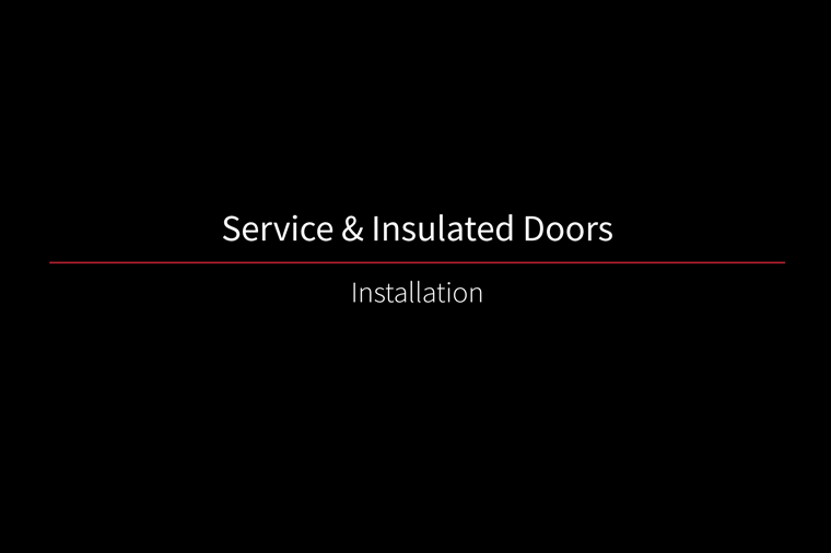 Service and Insulated Doors Installation